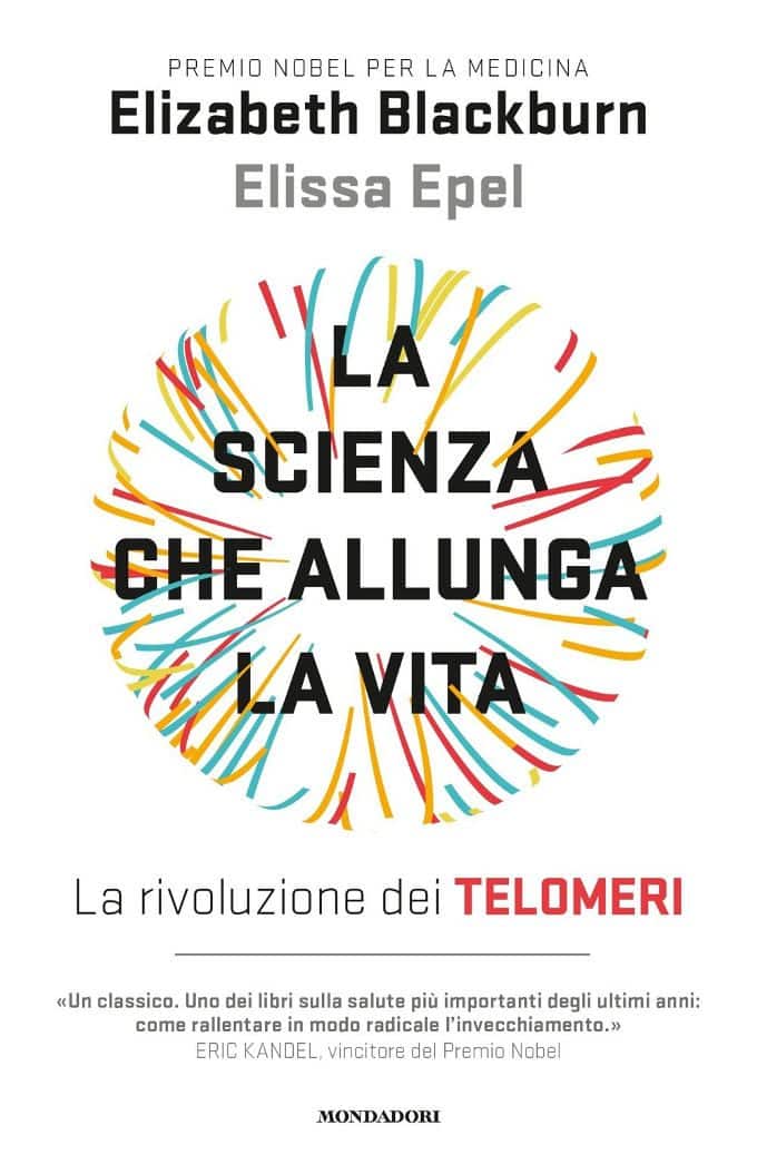 la-scienza-che-allunga-la-vita-(2017)-di-elissa-epel-ed-elisabeth-blackburn-–-recensione-del-libro-–-stateofmind.it